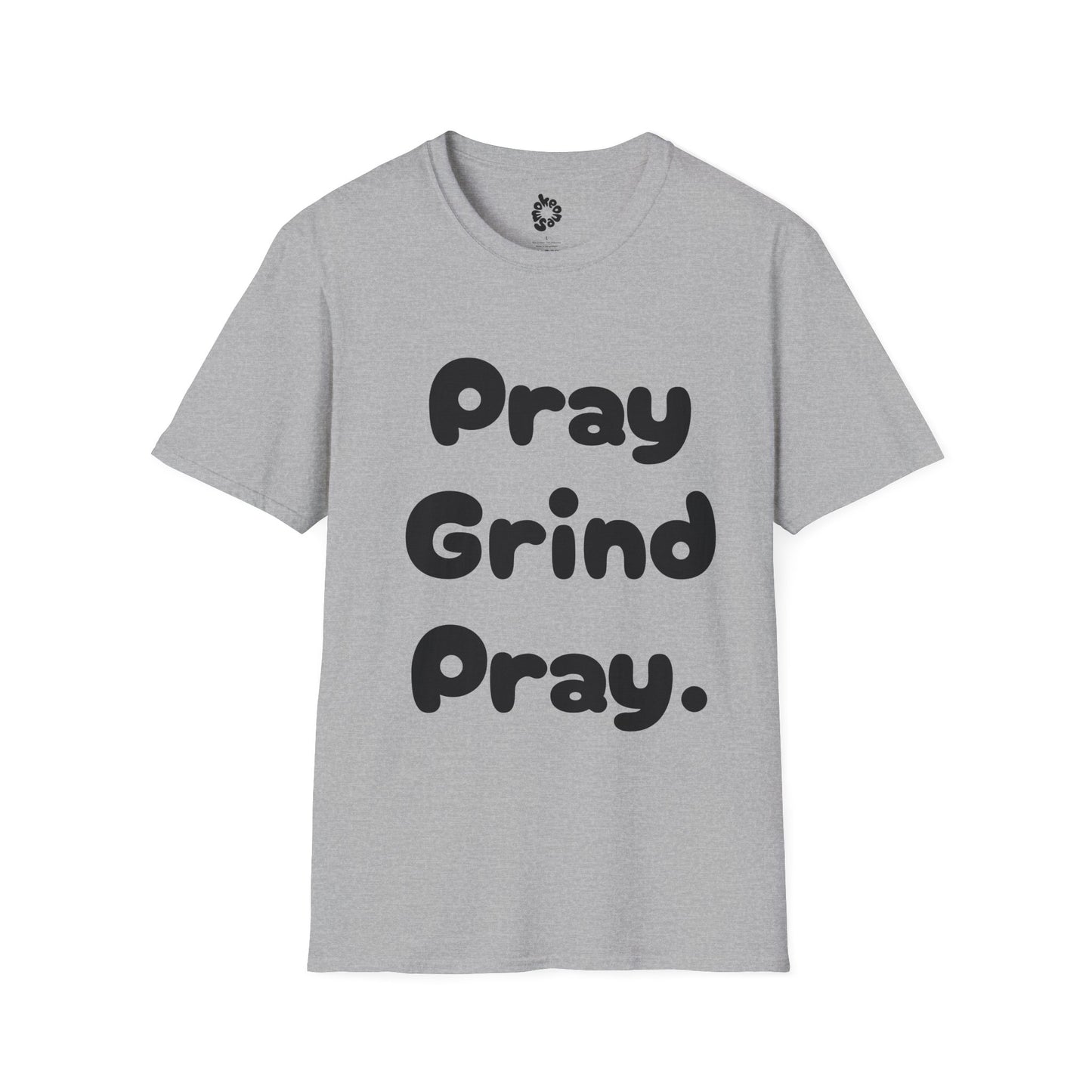 Copy of Pray Grind Unisex T-Shirt