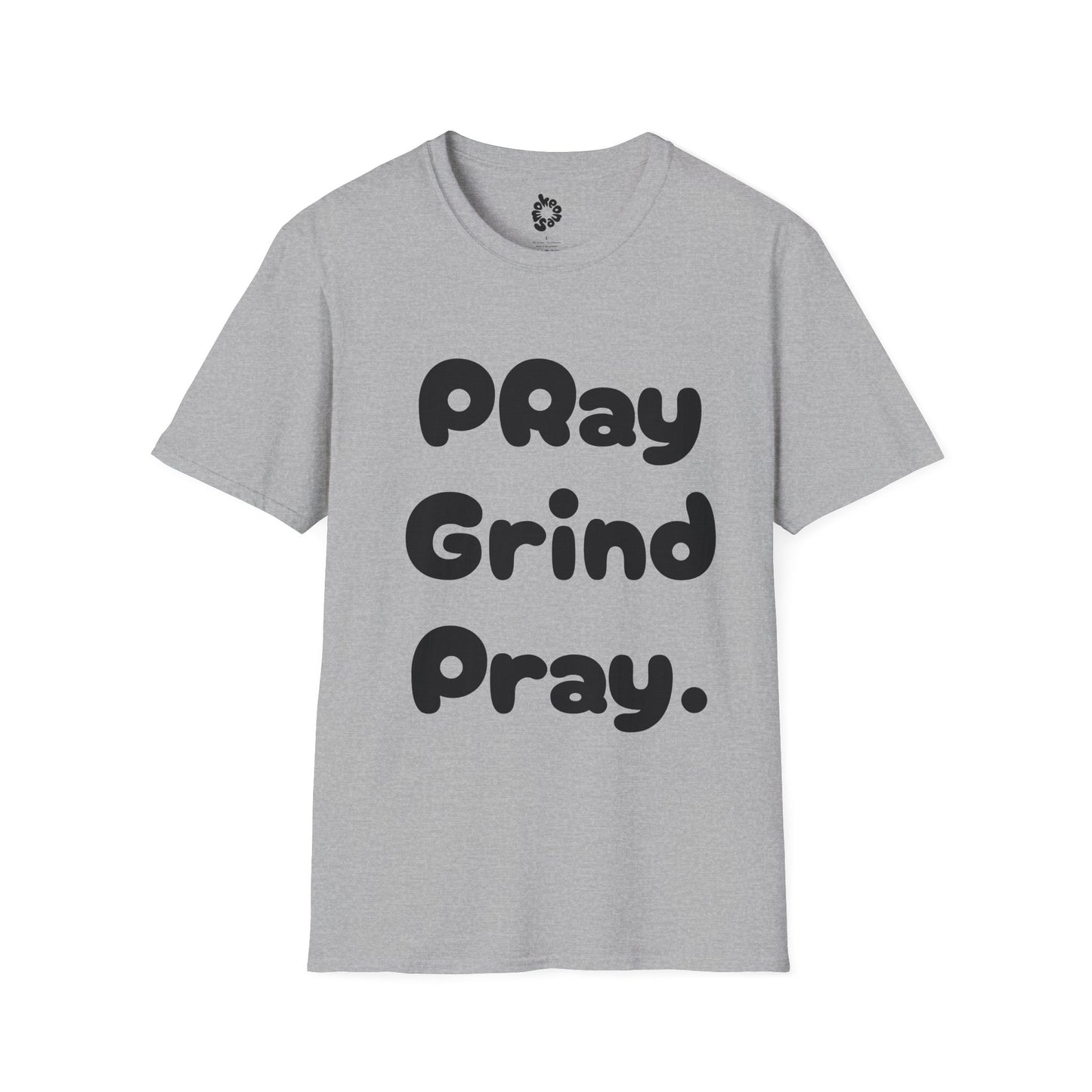 Pray Grind Unisex T-Shirt
