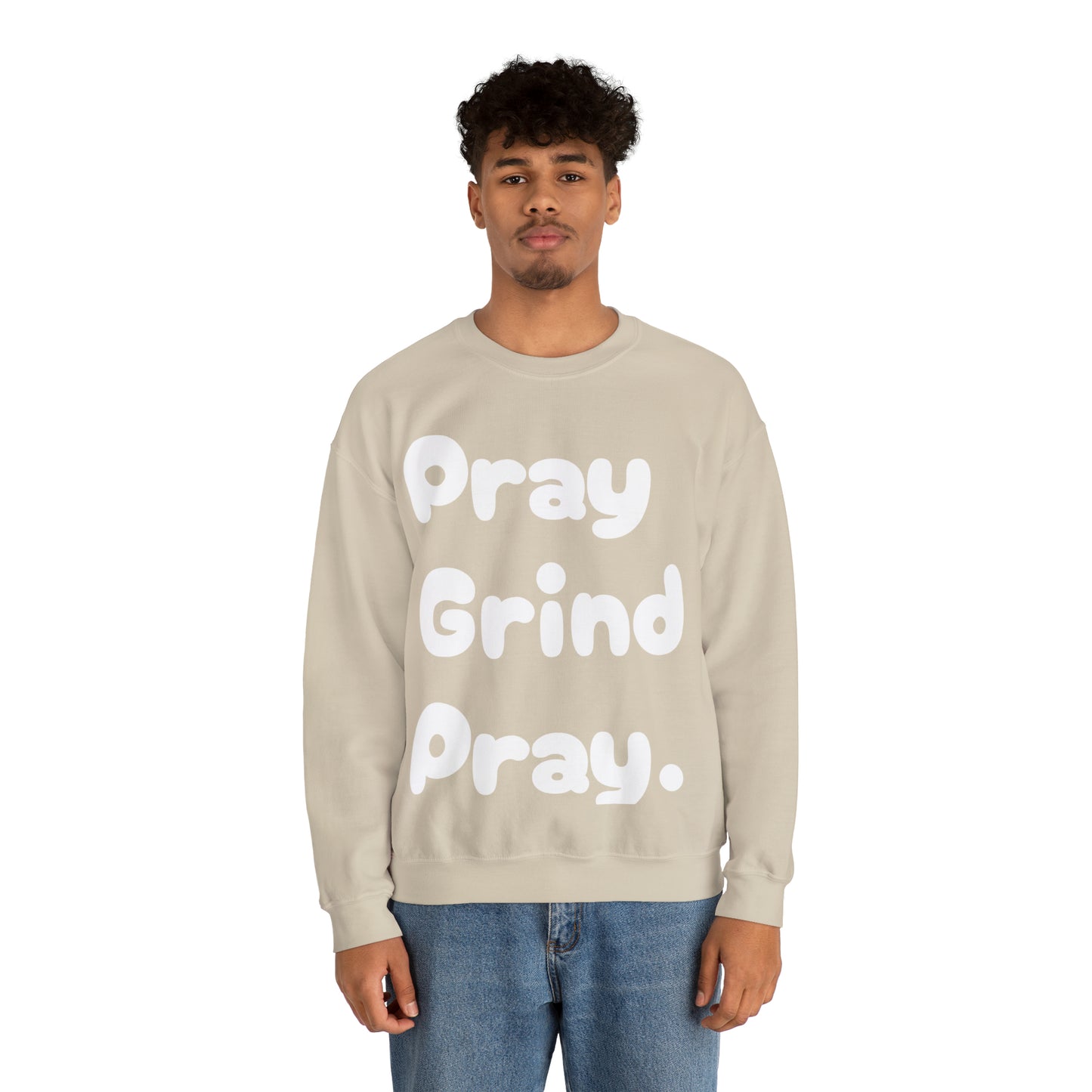 Pray Grind Pray Crewneck Sweatshirt