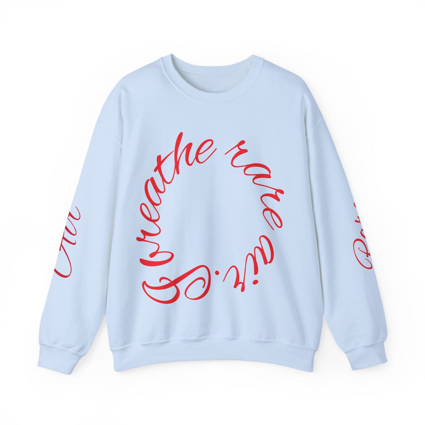 Crewneck Sweatshirt - I Breathe Rare Air