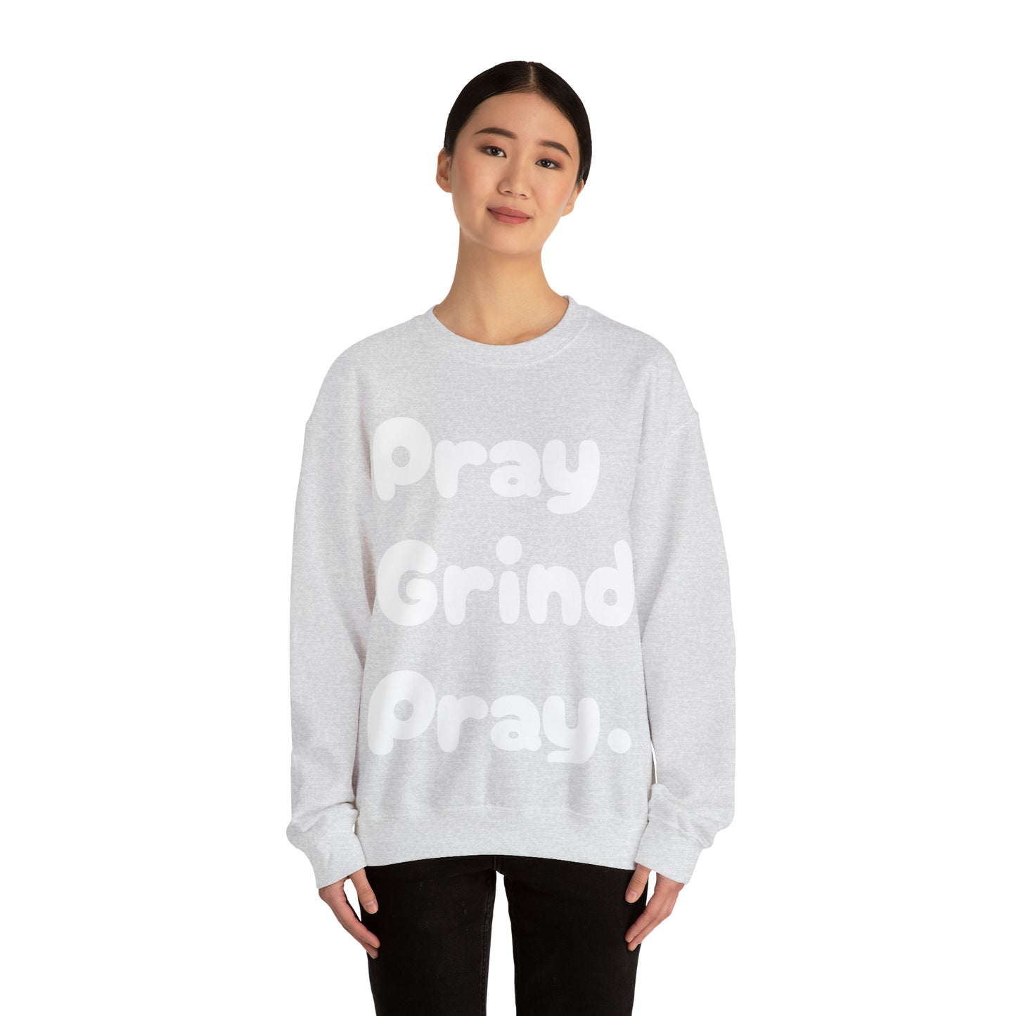 Pray Grind Pray Crewneck Sweatshirt
