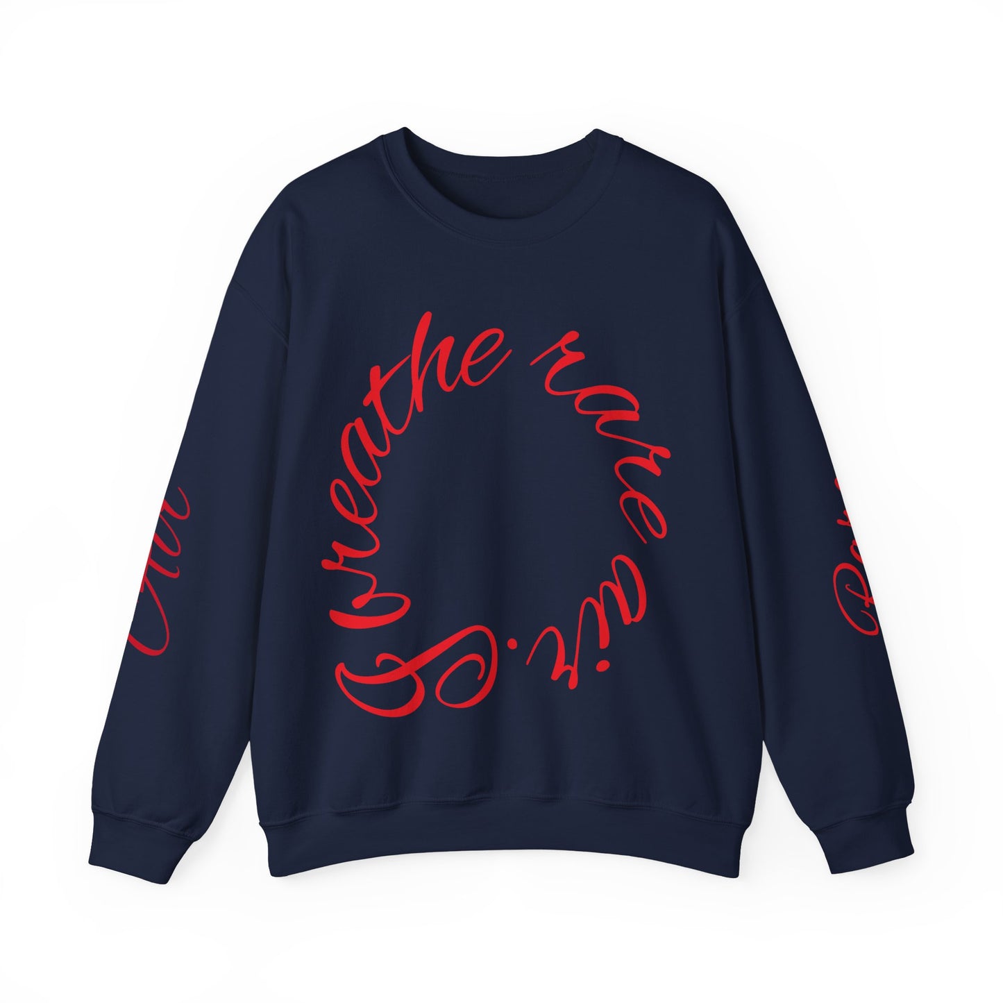 Crewneck Sweatshirt - I Breathe Rare Air
