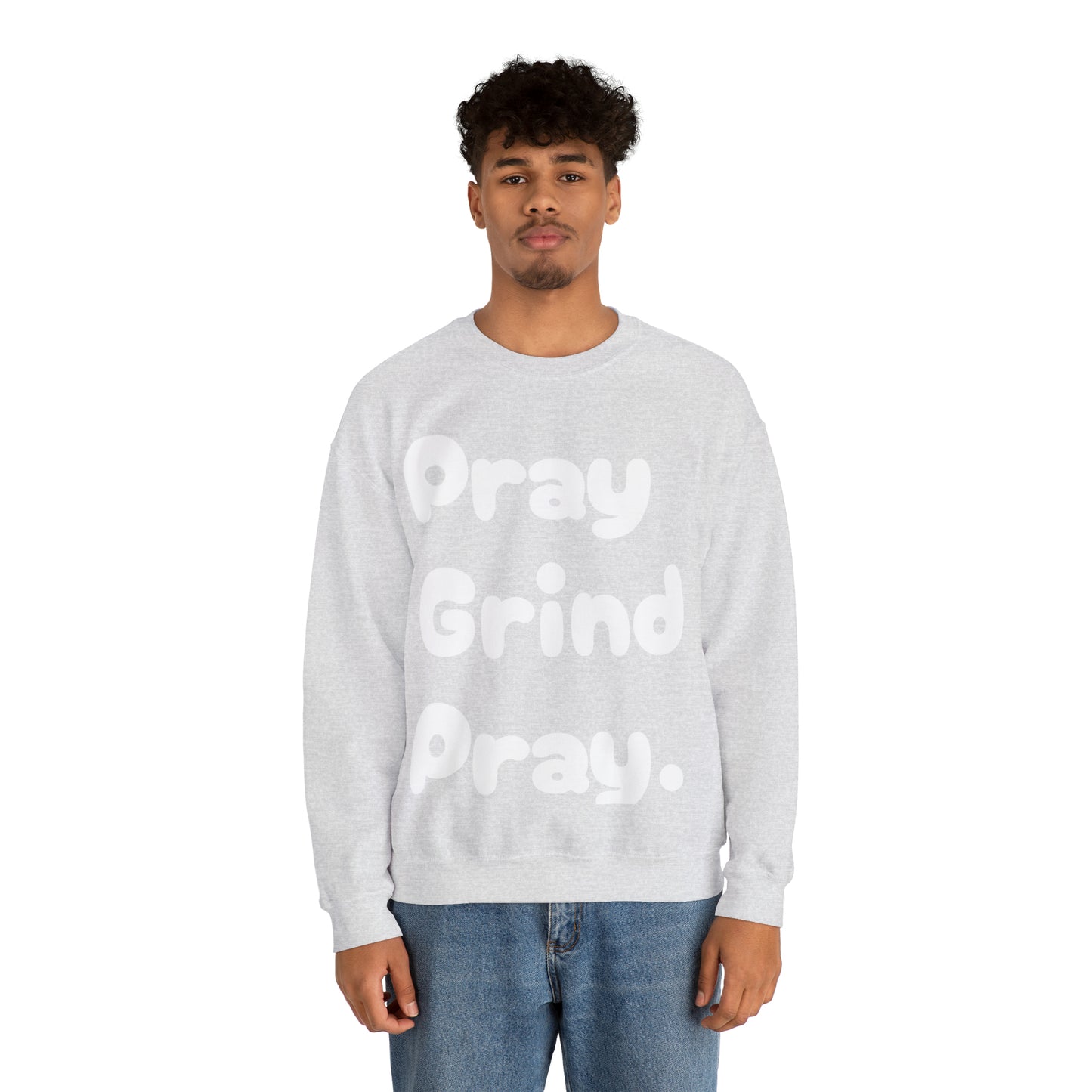 Pray Grind Pray Crewneck Sweatshirt
