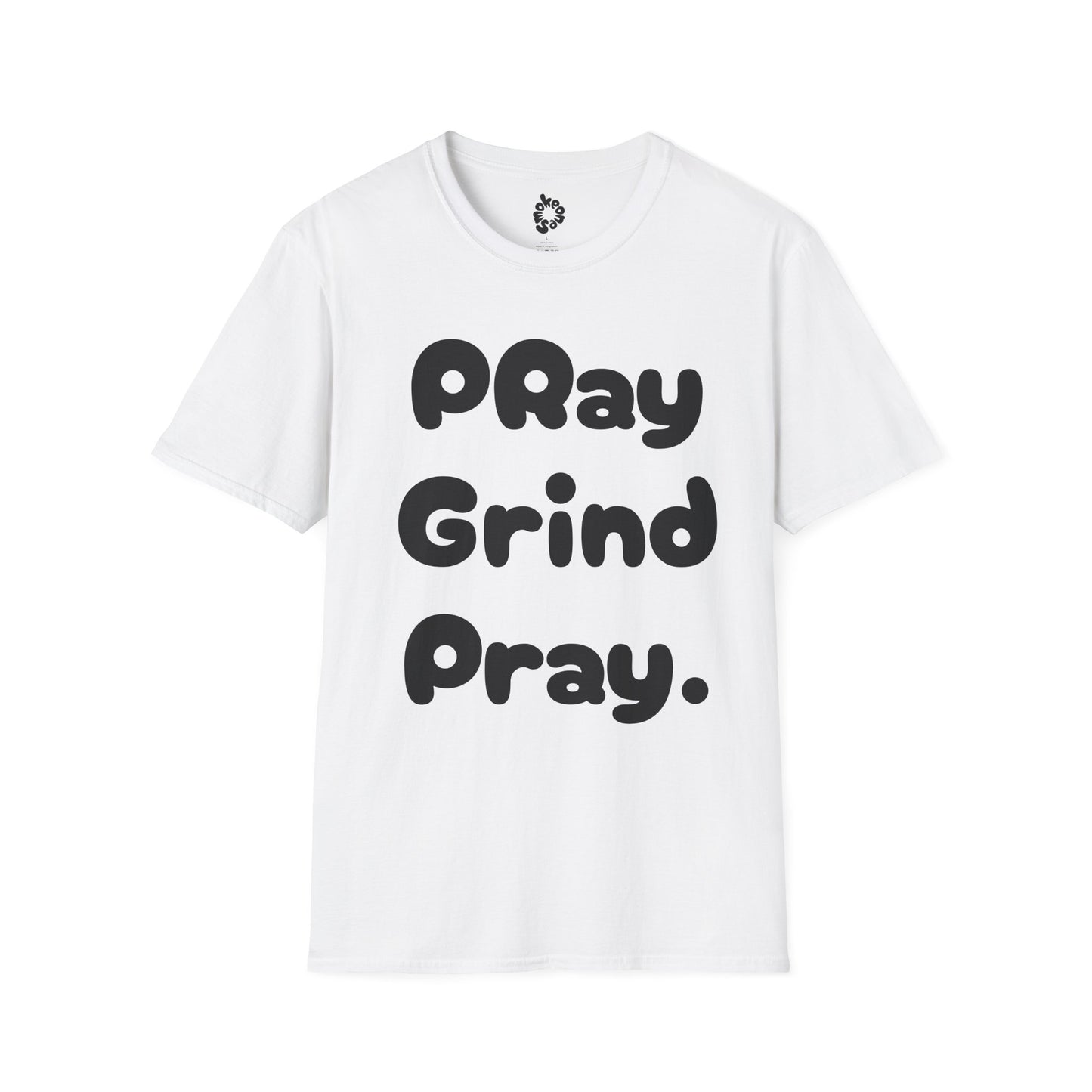 Pray Grind Unisex T-Shirt
