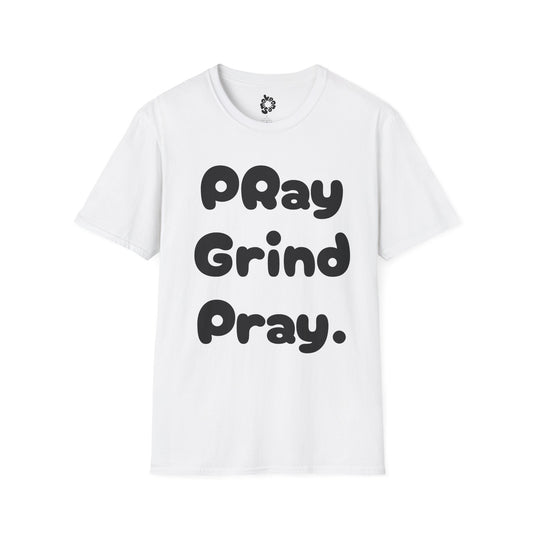 Pray Grind Unisex T-Shirt