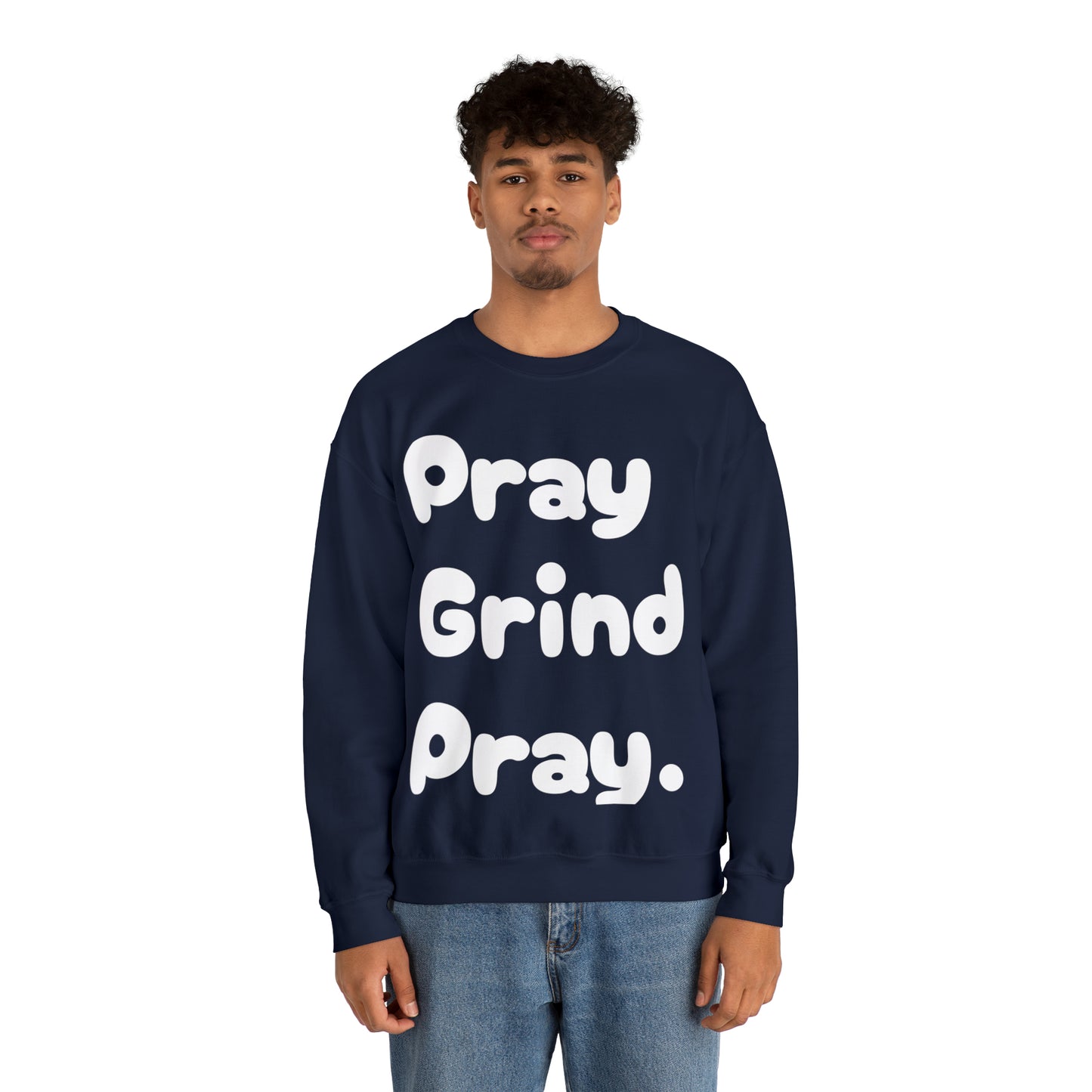 Pray Grind Pray Crewneck Sweatshirt