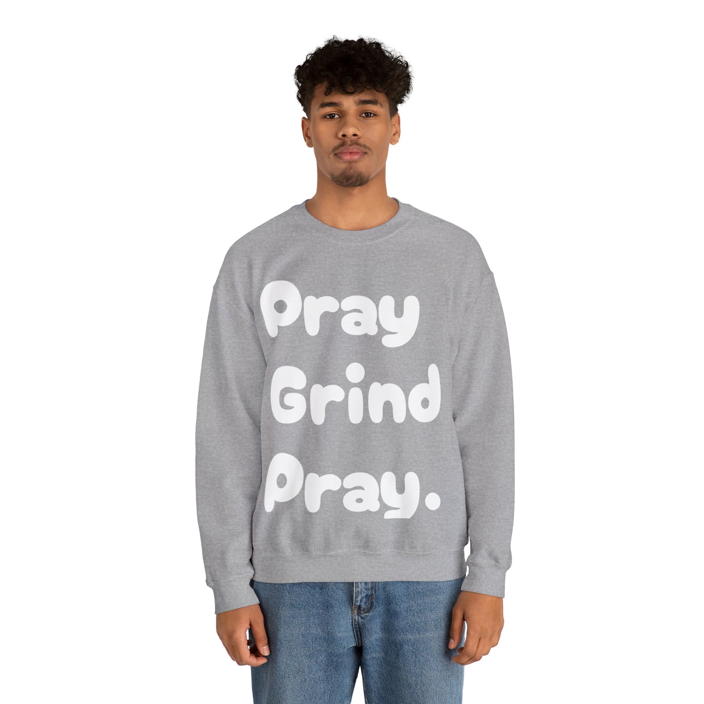 Pray Grind Pray Crewneck Sweatshirt