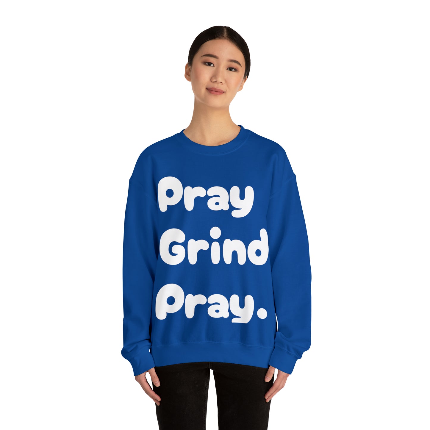 Pray Grind Pray Crewneck Sweatshirt