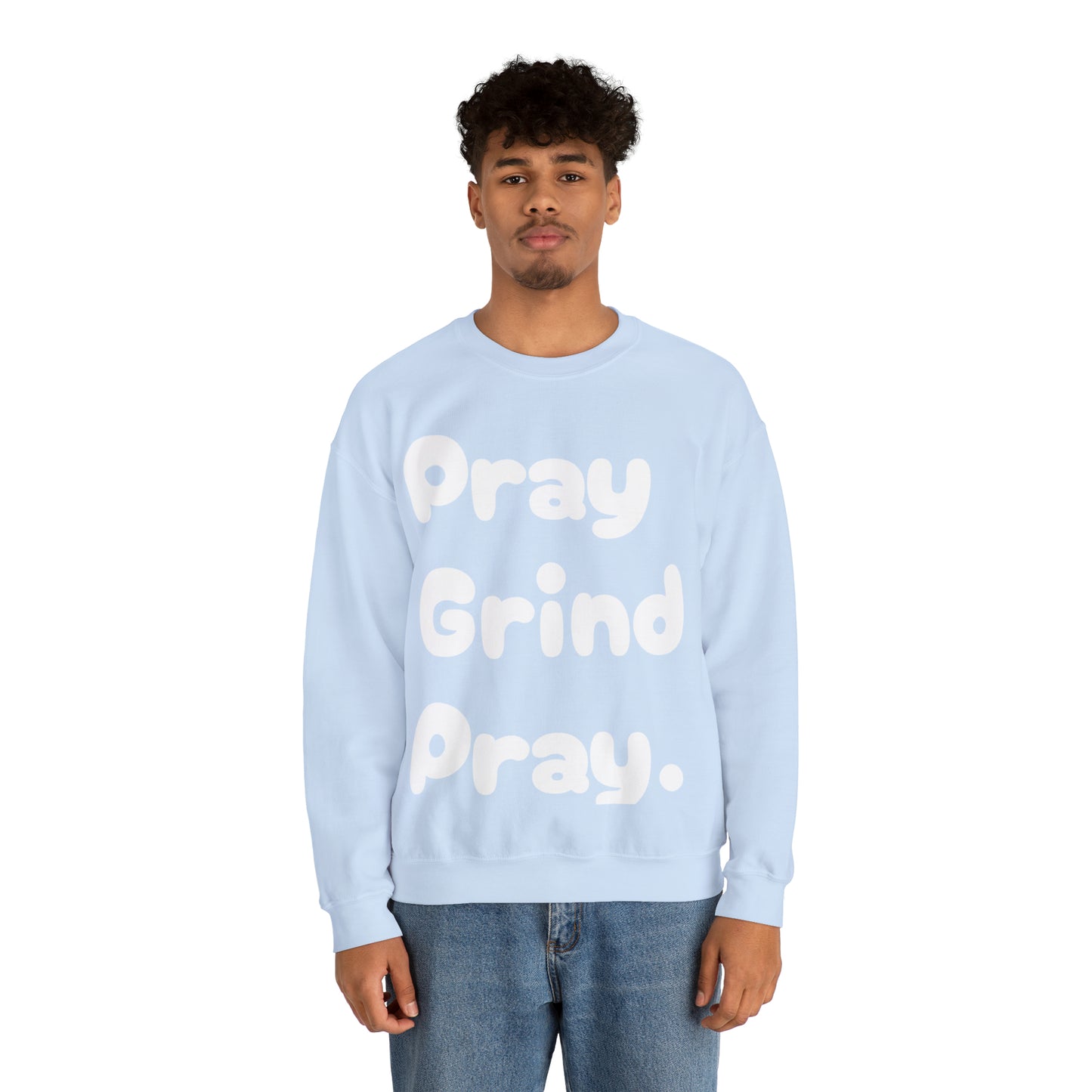 Pray Grind Pray Crewneck Sweatshirt