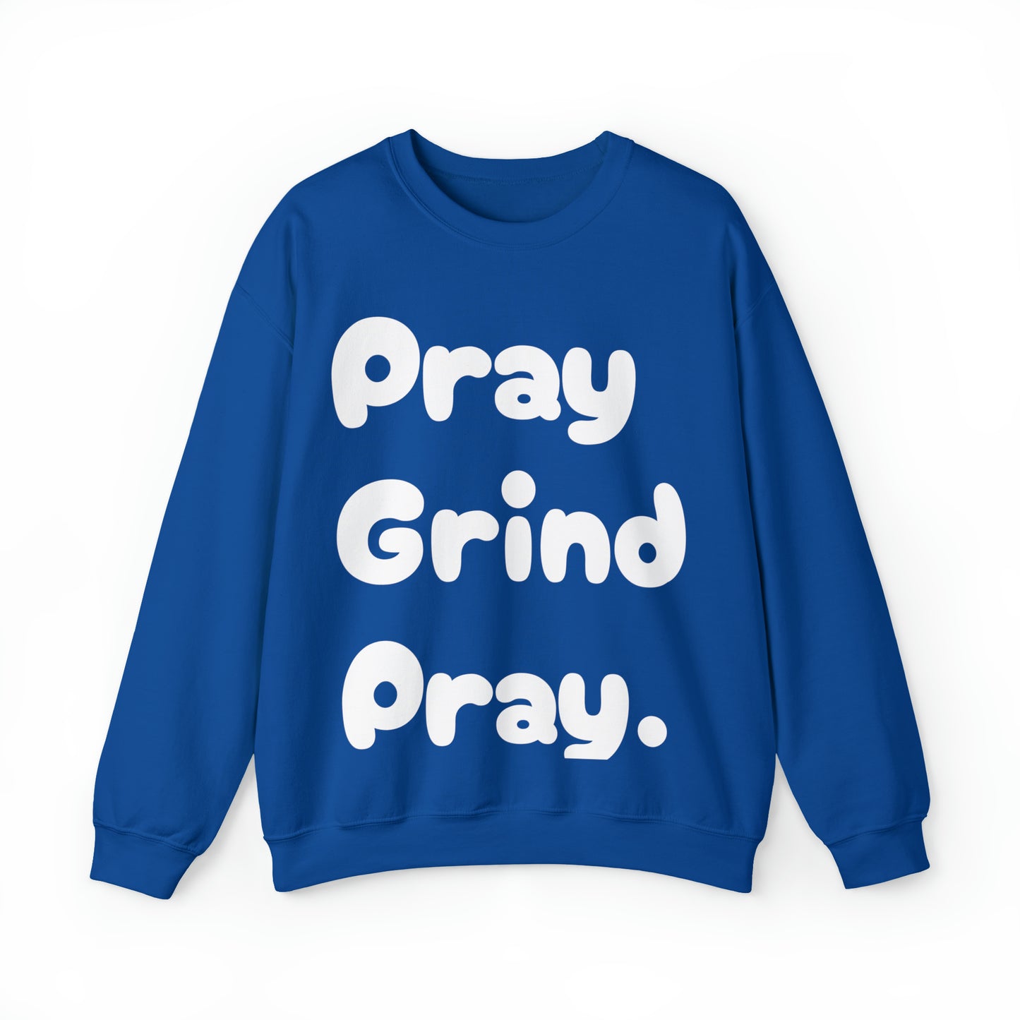 Pray Grind Pray Crewneck Sweatshirt