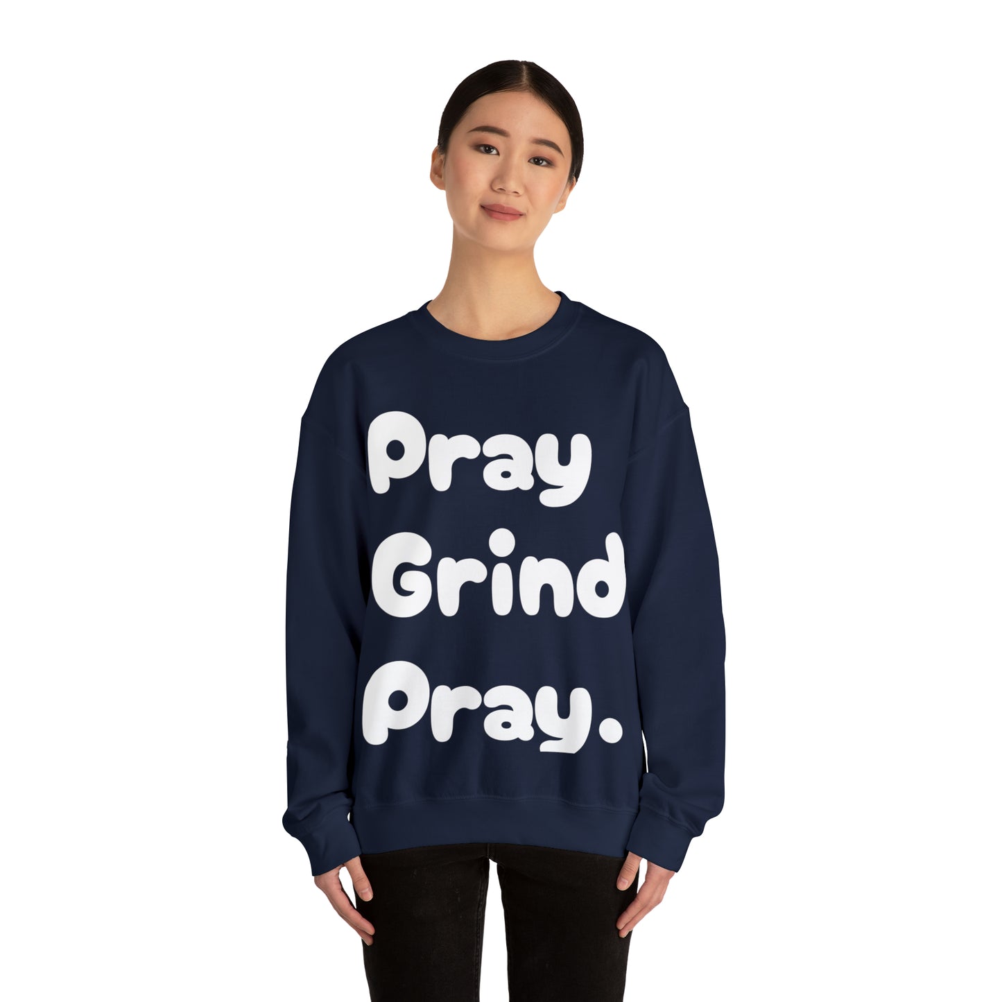 Pray Grind Pray Crewneck Sweatshirt