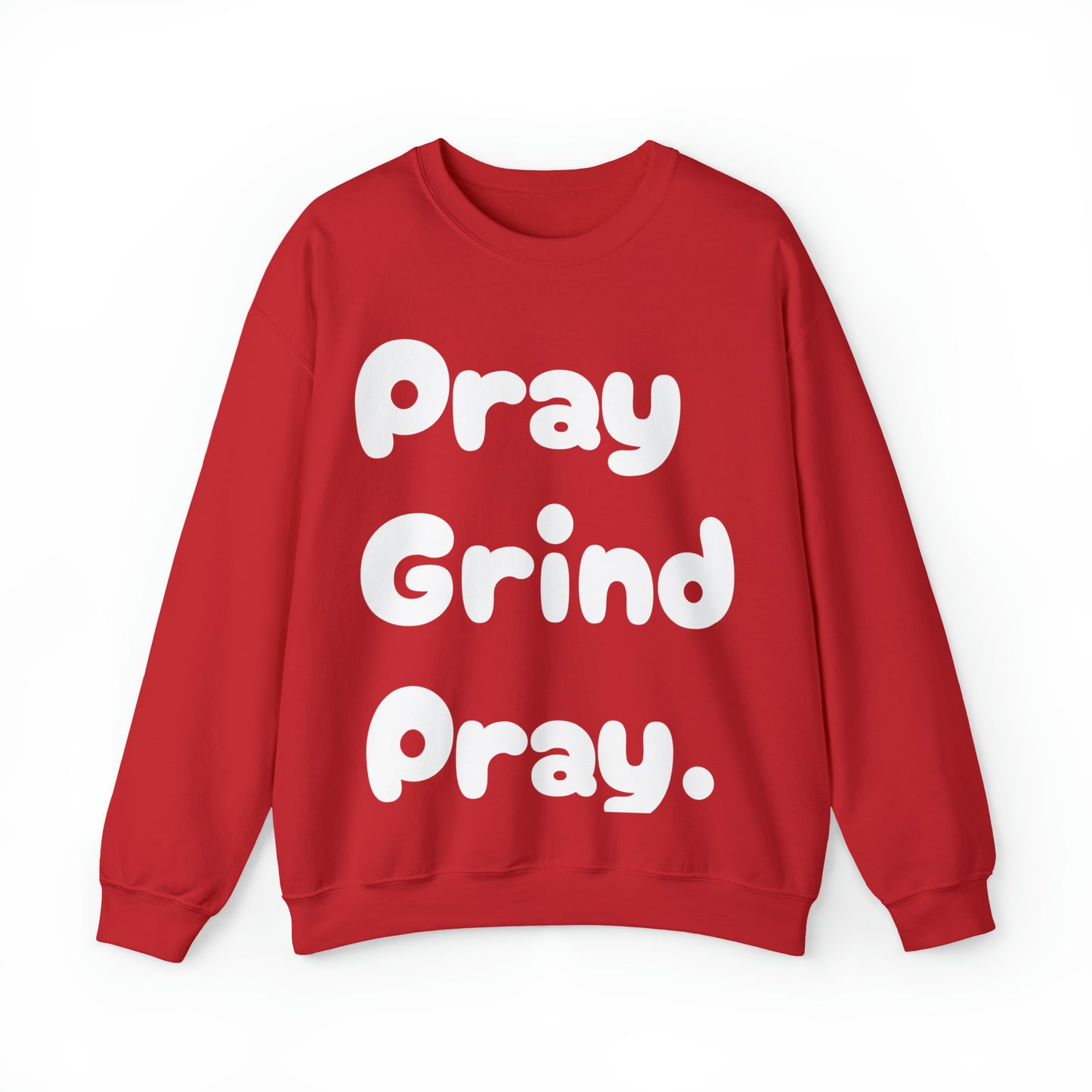 Pray Grind Pray Crewneck Sweatshirt